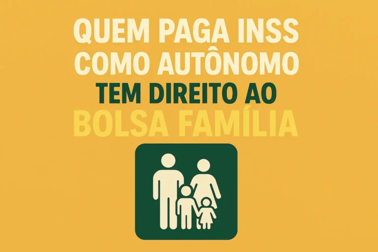 Quem paga INSS como autônomo tem direito ao Bolsa Família?